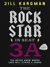 Cover image for The Rock Star in Seat 3A